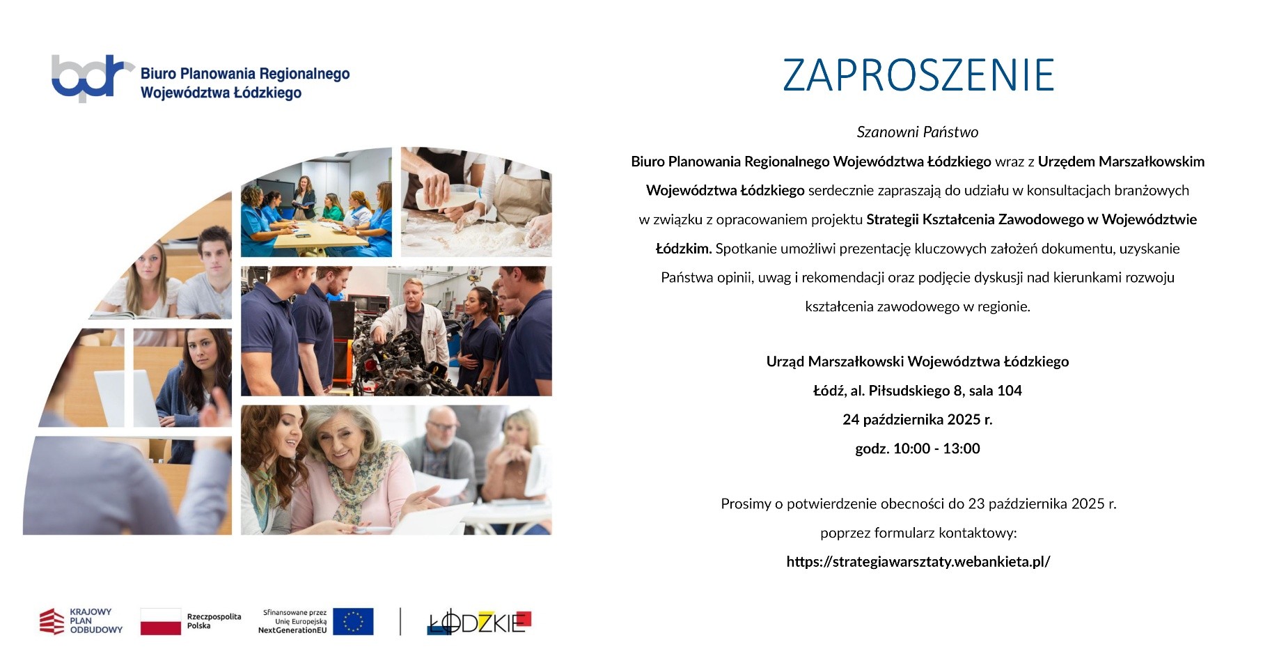 Obrazek jest podzielony na dwie części, po lewej jest obrazek, po prawej treść zaproszenia. Na obrazku sa osoby  wróżnym wieku, które się uczą. Na górze po lewej stronie jest logo Biura Planowanie Regioalnego Województwa Łódzkiego, na dole po lewej logo Krajowego Planu Odbudowy i Zwiększania Odporności, Rzeczpospolitej polskiej, Funduszy Europejskich oraz Województwa Łódzkiego. Po prawej tekst zaproszenia.